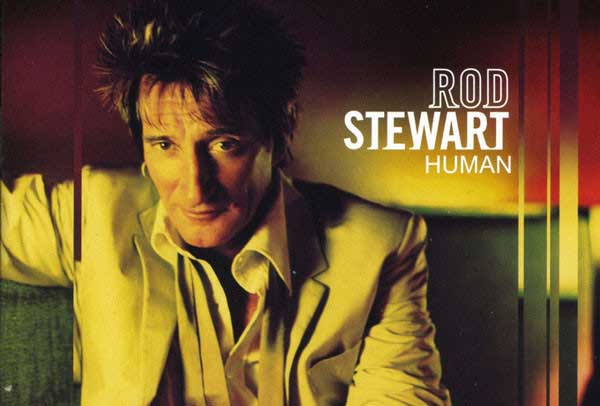 Human: How Rod Stewart Began His Latest Reinvention