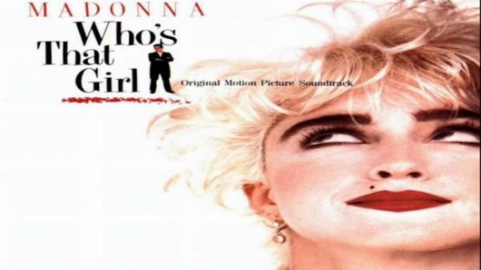 ‘Who’s That Girl’: Behind Madonna’s Sure-Fire Soundtrack Smash