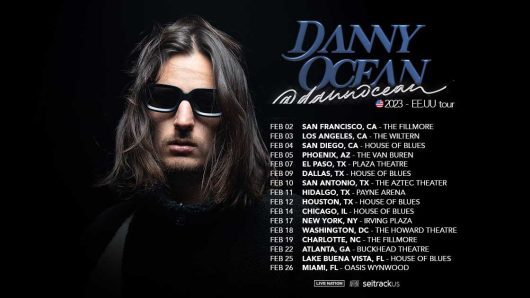 Danny Ocean Announces US Tour For February 2023