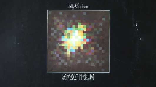 ‘Spectrum’: The Story Behind Billy Cobham’s Kaleidoscopic Jazz-Rock Album